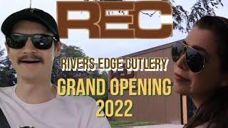 RIVERS EDGE CUTLERY 2022 GRAND OPENING EVENT