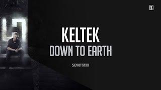 KELTEK - Down To Earth (Official Audio)