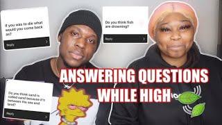 ANSWERING QUESTIONS HIGH WITH KINGMXYI | NONYE