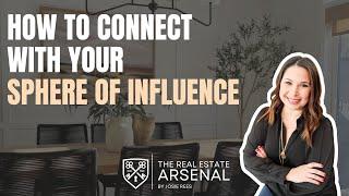 How to Connect with Your Sphere of Influence SOI | The Real Estate Arsenal