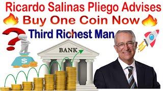 Ricardo Salinas Pliego Advises Buy One Coin Now | AK AUTOMATION TECHNOLOGIES