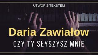 Daria Zawiałow & Ralph Kaminski - Czy Ty słyszysz mnie + tekst, słowa, napisy.