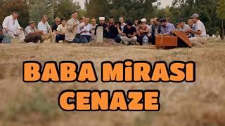 BABA MİRASI - CENAZE SAHNESİ