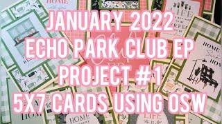 January 2022 - Echo Park Club EP - Project #1: 5x7 Cards Using One Sheet Wonder