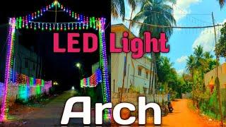 Serial Light decoration | LED arch making | Team work tn49 | village boy