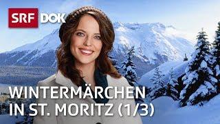 Ein Wintermärchen – Mona Vetsch in St. Moritz (1/3) | Doku | SRF Dok