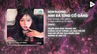 Anh Đã Từng Cố Gắng (Hieii Remix) - Nhật Phong  Bản Hot TikTok  Tương Lai Quá Mơ Hồ Remix TikTok