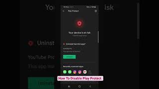 How To Disable Play Protect #playstore