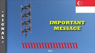 Siren signal "IMPORTANT MESSAGE" (Singapore ) | ECN 1200