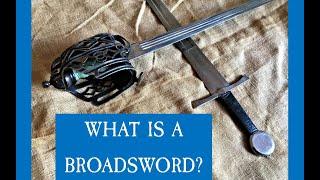 What is a Broadsword?