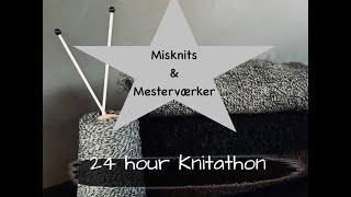 Misknits & Mesterværker – Knitathon!