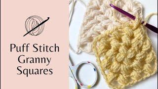 Puff Stitch Granny Square: Crochet Beginners Tutorial