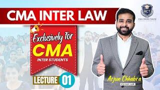 LEC 1 | CMA INTER LAW CLASSES | NEW LIVE BATCH CMA INTER | JUNE / DEC 25 | ARJUN CHHABRA TUTORIAL