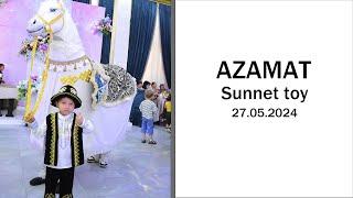 AZAMAT SUNNET TOY 27.05.2024