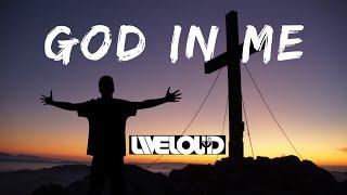 God in Me | Ablaze Music | Liveloud |  HD Lyrics | CFC | CLP Song