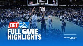 FULL GAME HIGHLIGHTS: PISTONS VS. MAGIC | 11.23.24