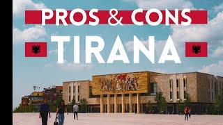 Tirana, Albania | The Pros & Cons of Living in The Capital of Albania