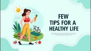 few tips for Healthy: Lifestyle Tips for 2025