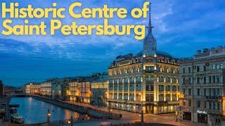 Exploring the Historic Centre of Saint Petersburg: A Journey Through Time