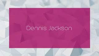 Dennis Jackson - appearance