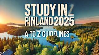 Study in Finland 2025- A to Z Guidelines #Finland #masters #scholarship #bachelor