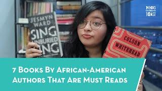 7 Books By African-American Authors That Are Must-Reads feat. Sant.Reads!