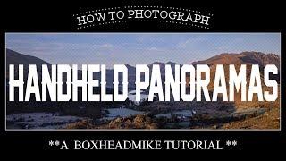 How to Photograph Handheld Panoramas