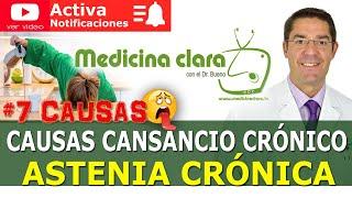  CANSANCIO CRÓNICO  7 CAUSAS del cansancio (FATIGA) crónica. ASTENIA | Medicina Clara