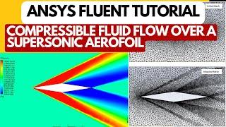 CFD Analysis Of A Double Wedged Supersonic Aerofoil | Compressible Flow Tutorial | ANSYS Fluent CFD