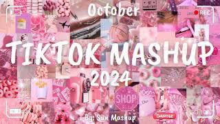 Tiktok Mashup October 2024 (Not Clean)