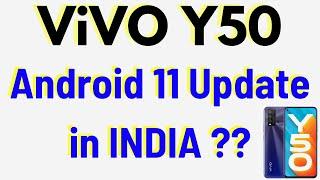 ViVO Y50 Android 11 Update in INDIA ?? Possible ??