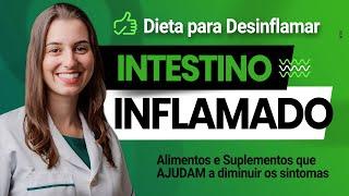 Inflamação Intestinal: Quais alimentos e suplementos ajudam a diminuir os sintomas