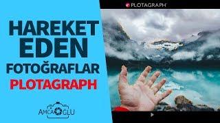 Hareketli Fotoğraf nasıl yapılır? Plotagraph Tutorial TÜRKÇE | AmcaOğlu