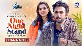 One Night Stand | ওয়ান নাইট স্ট্যান্ড | Apurba | Sabila Nur | Shihab Shaheen | New Eid Natok 2023