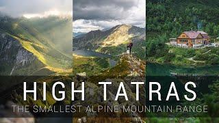 High Tatras - the smallest alpine type mountain range in the World