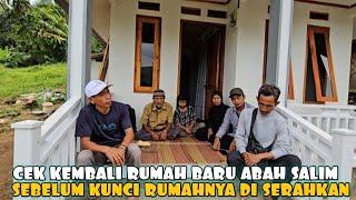 REVIEW KEMBALI DAN CEK LAGI RUMAH BARU ABAH SALIM SEBELUM ACARA SELAMATAN DAN SERAH TERIMA KUNCI