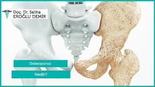 What is Osteoporosis? | How Is Osteoporosis Treated? | Osteoporosis | Assoc. Dr. Saliha Eroglu Demir