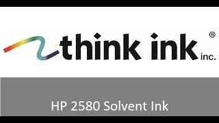 Specialty   HP 2580 Solvent Ink