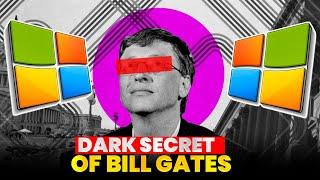 Microsoft: Story of Bill Gates | Hidden Side Of The Tech Giant | Dark Secret Of Bill Gates