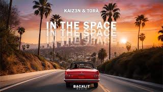 Kaiz3n & TORÀ - In The Space