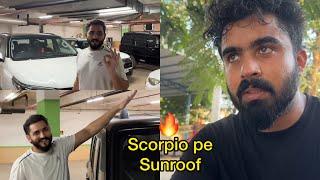 Scorpio pe Sunroof lgvane ki taiyari