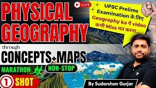 Physical Geography Revision through Concept & Maps | UPSC Prelims 2023/24 | By @SudarshanGurjar