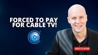 Forced to Pay For Cable TV! The FCC Will Let Apartments & HOA's Force You to Pay For Cable TV