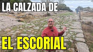 El Escorial y su calzada ¿romana?