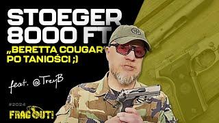 Stoeger 8000 FT - Beretta Cougar po taniości? feat. @TrzyB