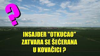 UDARAC ZA RATARE! INSAJDER "otkucao" - ZATVARA SE ŠEĆERANA U KOVAČICI - svi radnici napolje, repa...