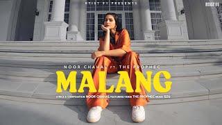 Malang (Official Music Video) Noor Chahal ft. The PropheC | Ezu | Rtist 91!