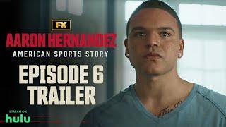 American Sports Story: Aaron Hernandez | Episode 6 Trailer - Herald Street | FX