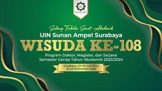 WISUDA KE-108, UIN SUNAN AMPEL SURABAYA - DAY 3