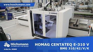 HOMAG CENTATEQ E-310 V BMG 310/42/V/K (Höchsmann Klipphausen)